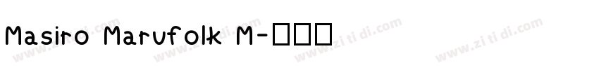 Masiro Marufolk M字体转换
